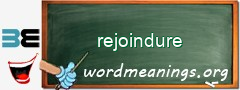 WordMeaning blackboard for rejoindure